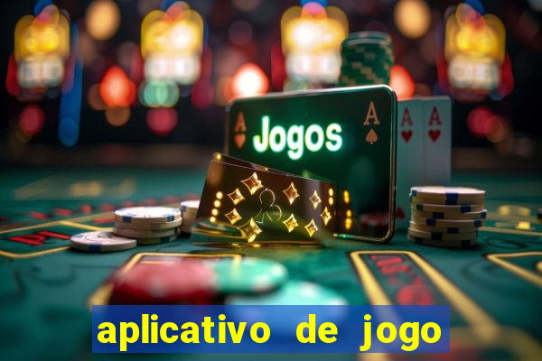 aplicativo de jogo que paga dinheiro de verdade